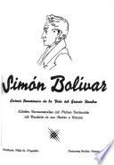 Simón Bolívar, síntesis panorámica de la vida del grande hombre
