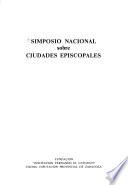 Simposio Nacional sobre Ciudades Episcopales