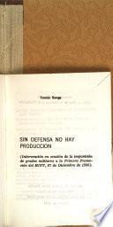Sin defensa no hay producción