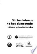 Sin feminismos no hay democracia