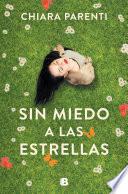 Sin miedo a las estrellas / With No Fear of the Stars