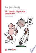 Sin miedo al pie del diabético