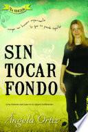 Sin tocar fondo