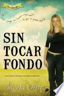 Sin tocar fondo