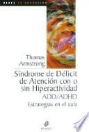 Sindrome de deficit de atencion con o sin hiperactividad ADD/ADHD