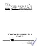 Síndrome de Inmunodeficiencia Adquirida (Xipe totek 16)