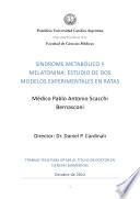 Síndrome metabólico y melatonina: estudio de dos modelos experimentales en ratas