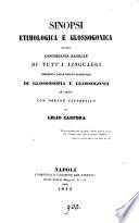 Sinopsi etimologica e glossogonica ovvero concordanza radicale di tutt' i linguaggi, preceduta dalle nozioni elementari di glossosofia e glossogonia ed esposta con ordine alfabetico