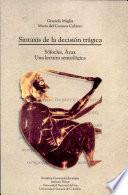 Sintaxis de la Decisión Trágica. Sófocles, Áyax. Una lectura semiológica