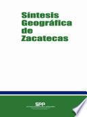 Síntesis geográfica de Zacatecas