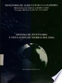 Sistema de inventario y titulación de tierras del INDA