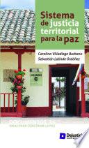 Sistema de justicia territorial para la paz