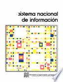 Sistema Nacional de Información. Lineamientos de política y estrategia. Ponencia presentada en el primer Congreso Nacional sobre Estadísticas Agropecuarias y Forestales