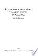 Sistema religioso-político y las expulsiones en Chamula