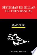 SISTEMAS DE BILLAR DE TRES BANDAS