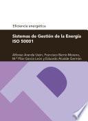 Sistemas de gestión de la energía ISO 50001 (Serie Energías renovables)