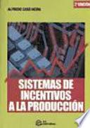 Sistemas de incentivos a la producción.