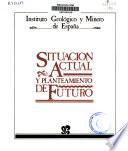 Situación actual y planeamiento de futuro