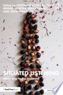 Situated Listening