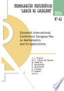 Sixteenth International Conference Zaragoza-Pau on Mathematics and its Applications