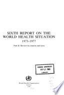 Sixth Report on the World Health Situation: Review by country and area