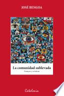 ﻿La comunidad sublevada
