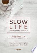 Slow life