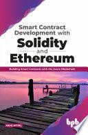 Smart Contract Development with Solidity and Ethereum