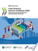 SME Policy Index: Latin America and the Caribbean 2024 Towards an Inclusive, Resilient, and Sustainable Recovery