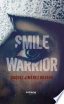 Smile warrior