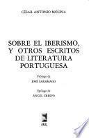 Sobre el iberismo y otros escritos de literatura portuguesa