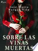Sobre las viñas muertas