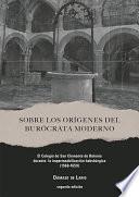 Sobre los orígenes del burócrata moderno