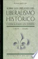 Sobre los orígenes del liberalismo histórico consolidado en España, 1835-1840
