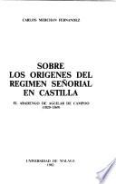 Sobre los orígenes del régimen señorial en Castilla