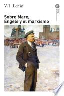 Sobre Marx, Engels y el marxismo