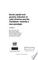 Social Capital and Poverty Reduction in Latin America and the Caribbean