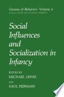 Social Influences and Socialization in Infancy