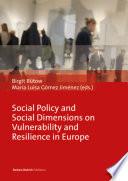 Social Policy and Social Dimensions on Vulnerability and Resilience in Europe