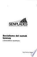 Socialismo del sumak kawsay o biosocialismo republicano