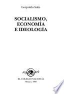 Socialismo, economía e ideología