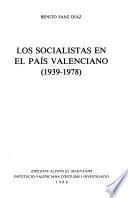 Socialistas en el Pais Valenciano, 1939-1978