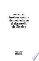 Sociedad, instituciones y democracia en el desarrollo de Sinaloa