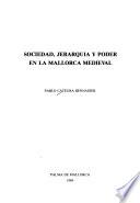 Sociedad, jerarquía y poder en la Mallorca medieval
