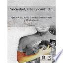 Sociedades, artes y conflicto