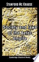 Society and laws of the Aztec empire