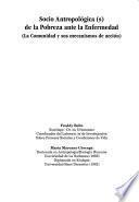 Socio antropológica(s) de la pobreza ante la enfermedad