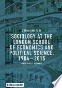 Sociology at the London School of Economics and Political Science, 1904–2015