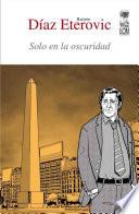 Solo en la oscuridad