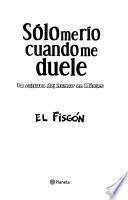 Sólo me río cuando me duele